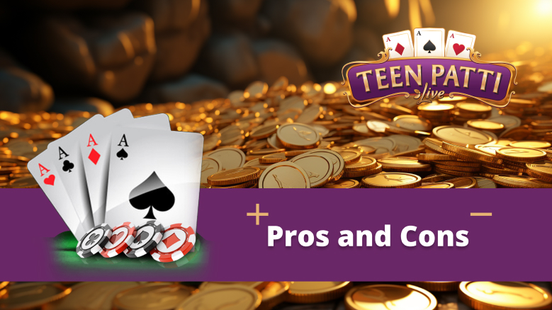 Pros and Cons of Playing Teen Patti in Kenya
